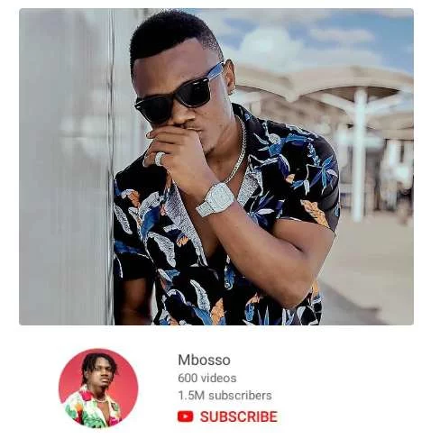 Mbosso has 1.5M subscribers